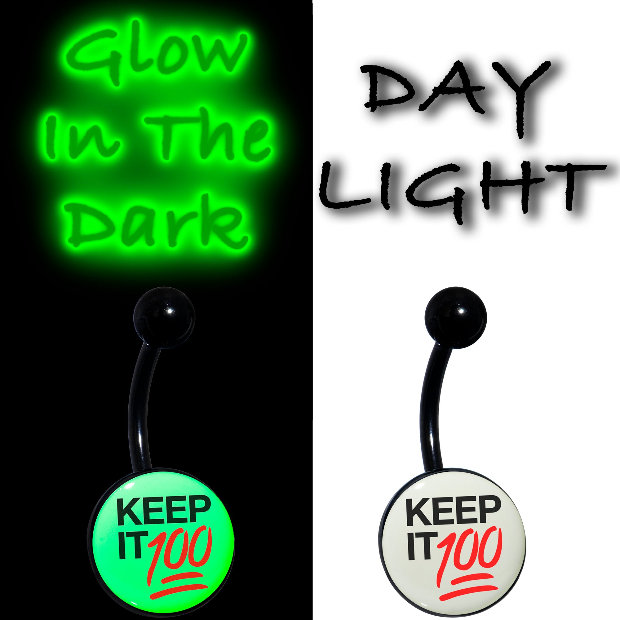 Glow in the Dark Black Keep it 100 Belly Ring