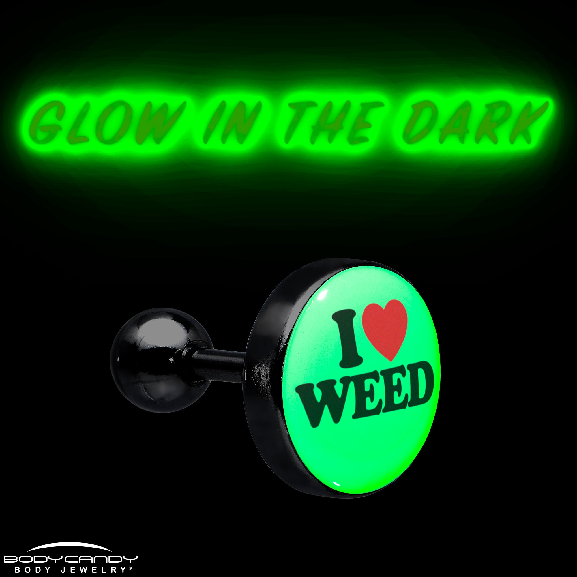 16 Gauge 1/4 Glow in the Dark I Love Weed Tragus Cartilage Earring Made in USA