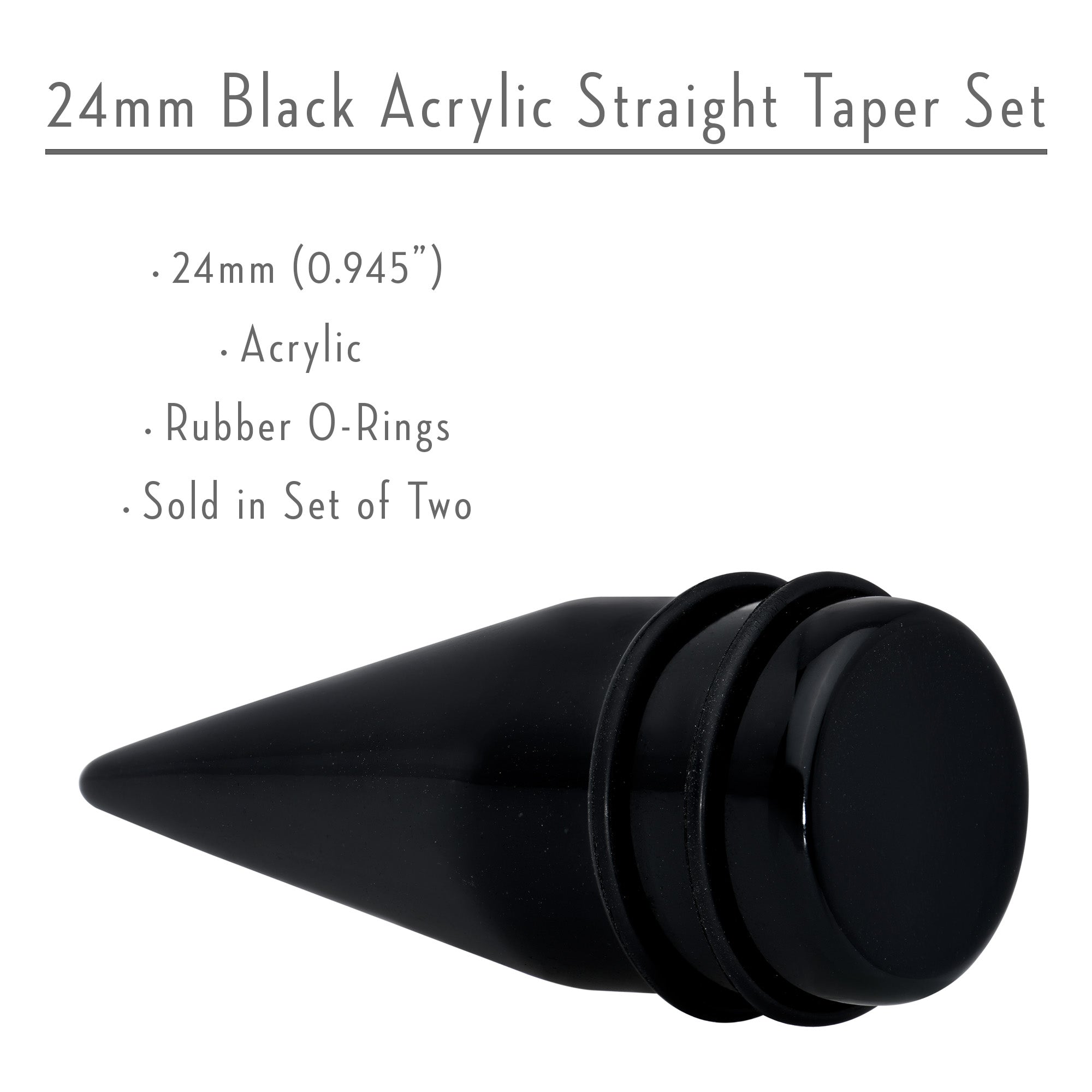 24mm Black Acrylic Straight Taper Set