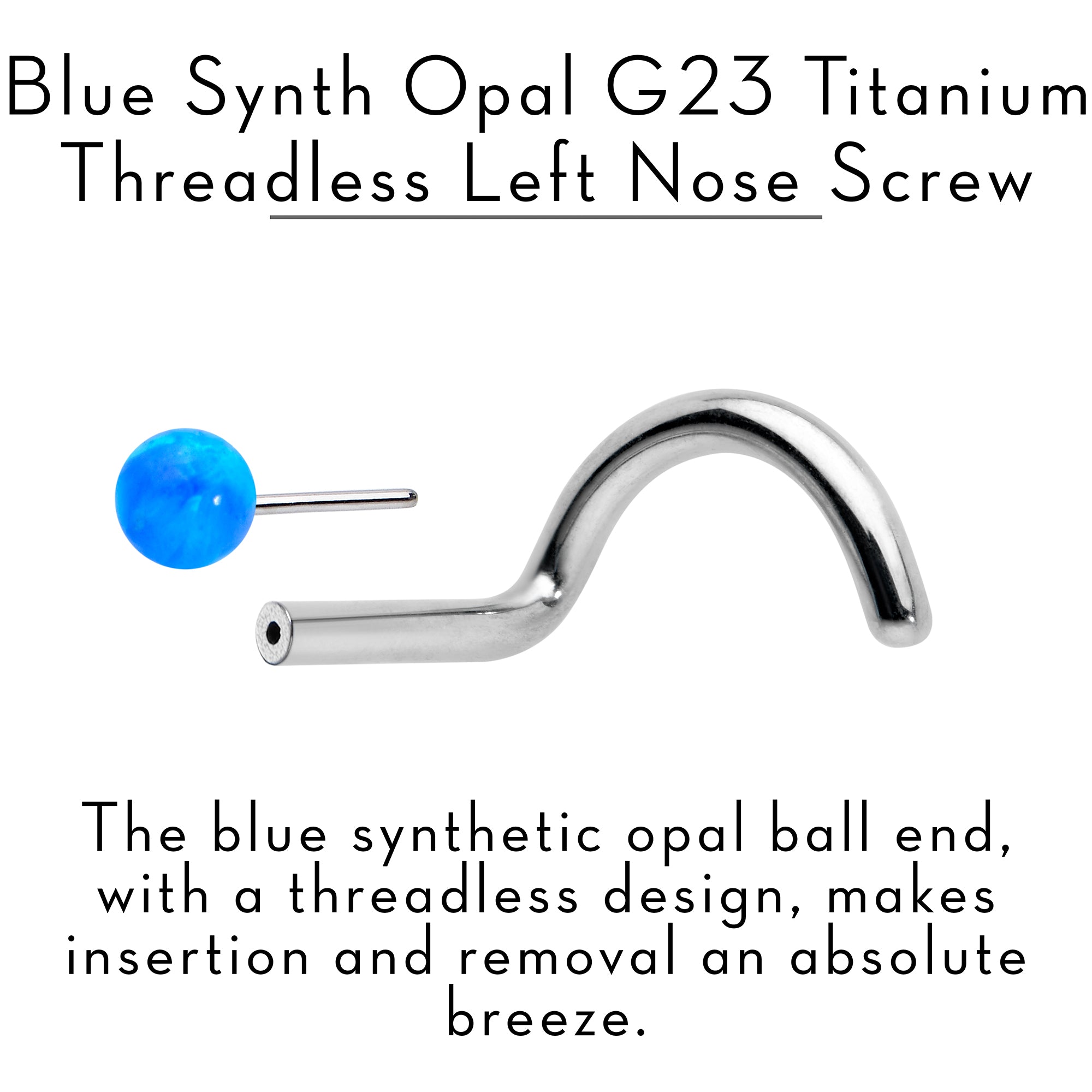 18 Gauge 1/4 Blue Synth Opal G23 Titanium Threadless Left Nose Screw