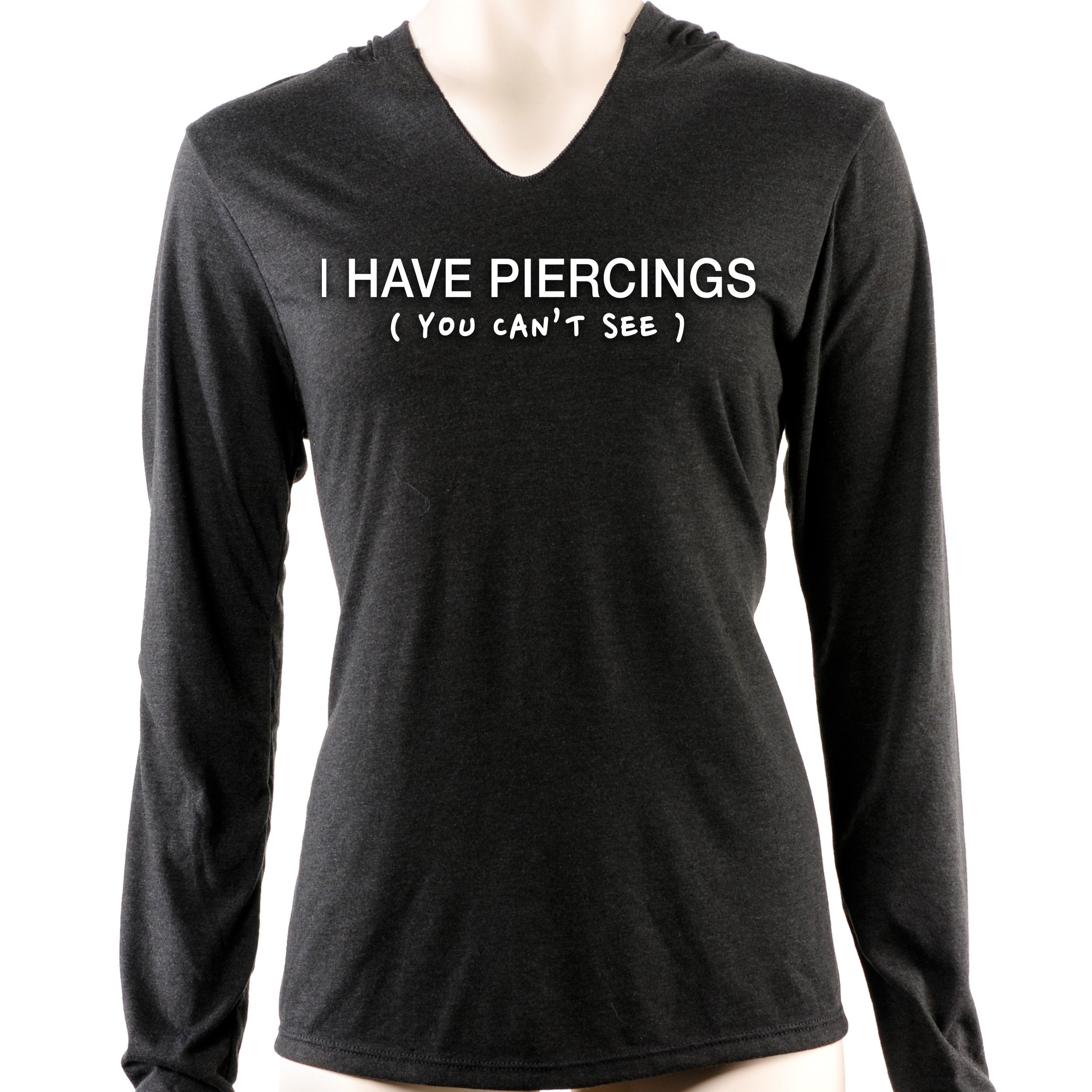 I Have Piercings (You Can't See) Black Tapered Long Sleeve Hoodie