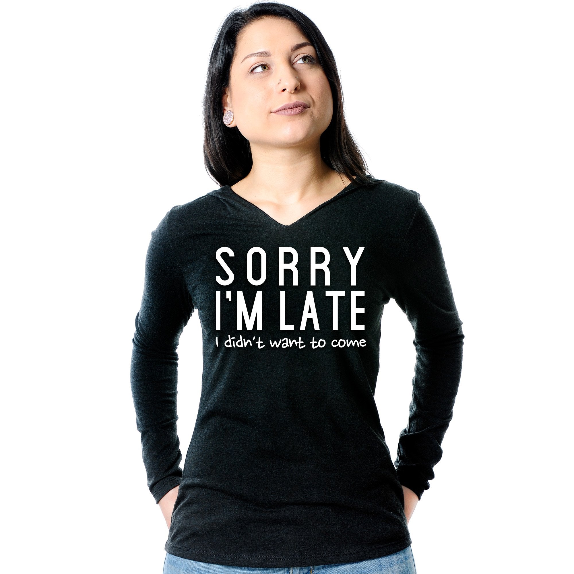 Sorry I'm Late, I Didn't Want To Come Tapered Long Sleeve Hoodie