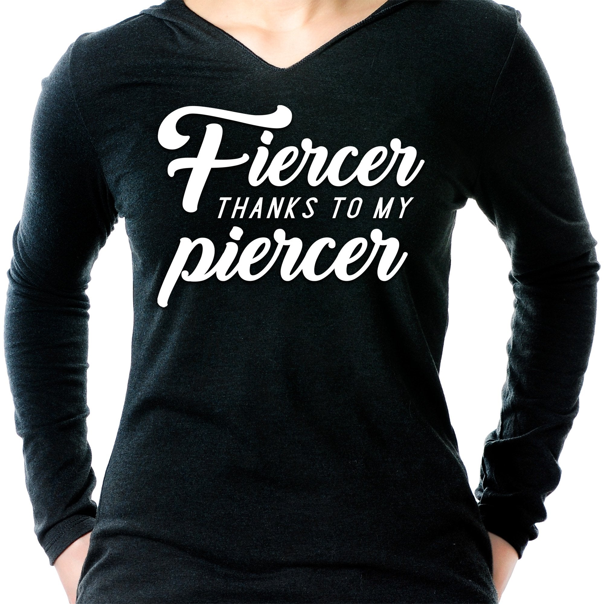 Fiercer thanks to my Piercer Black Tapered Long Sleeve Hoodie