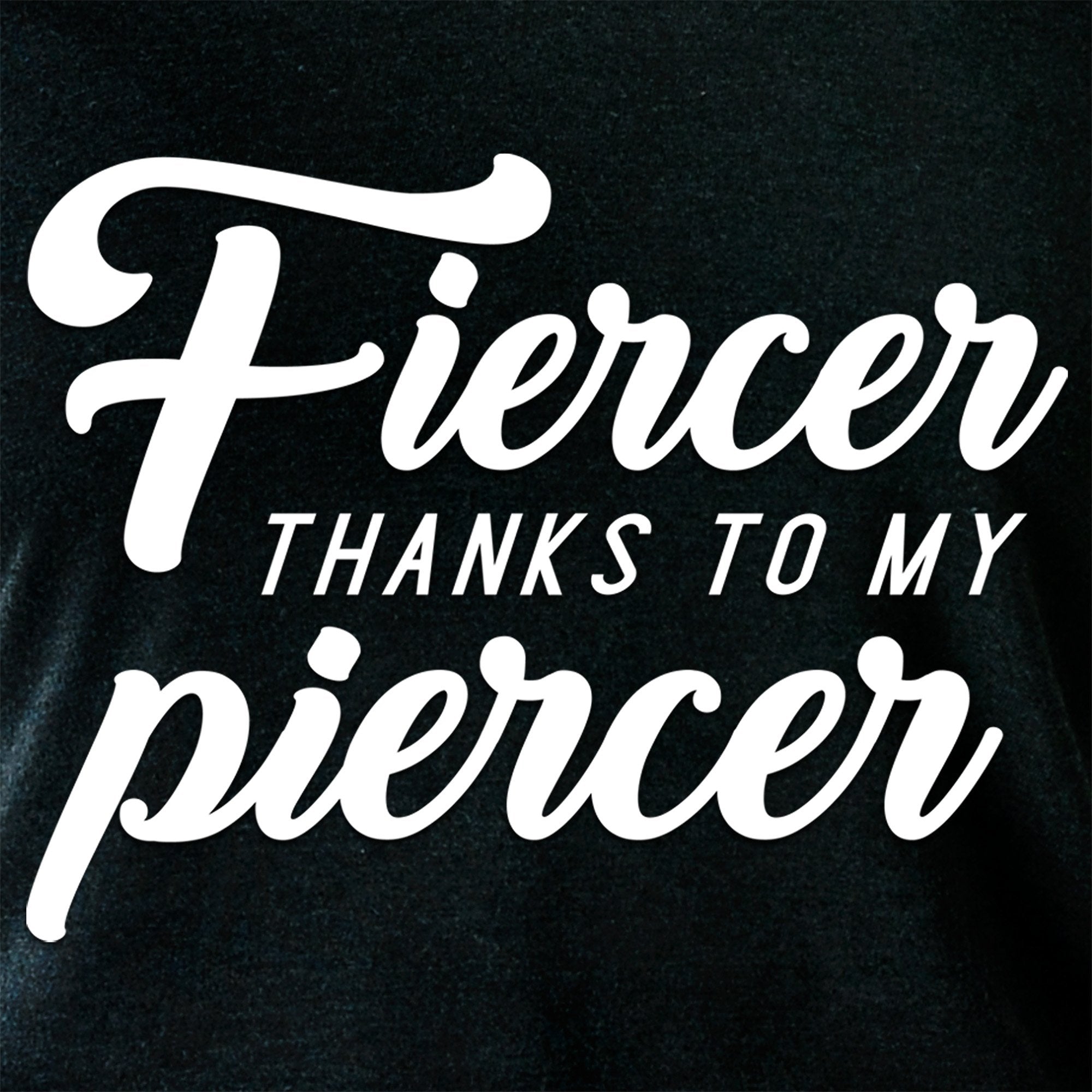 Fiercer thanks to my Piercer Black Tapered Long Sleeve Hoodie