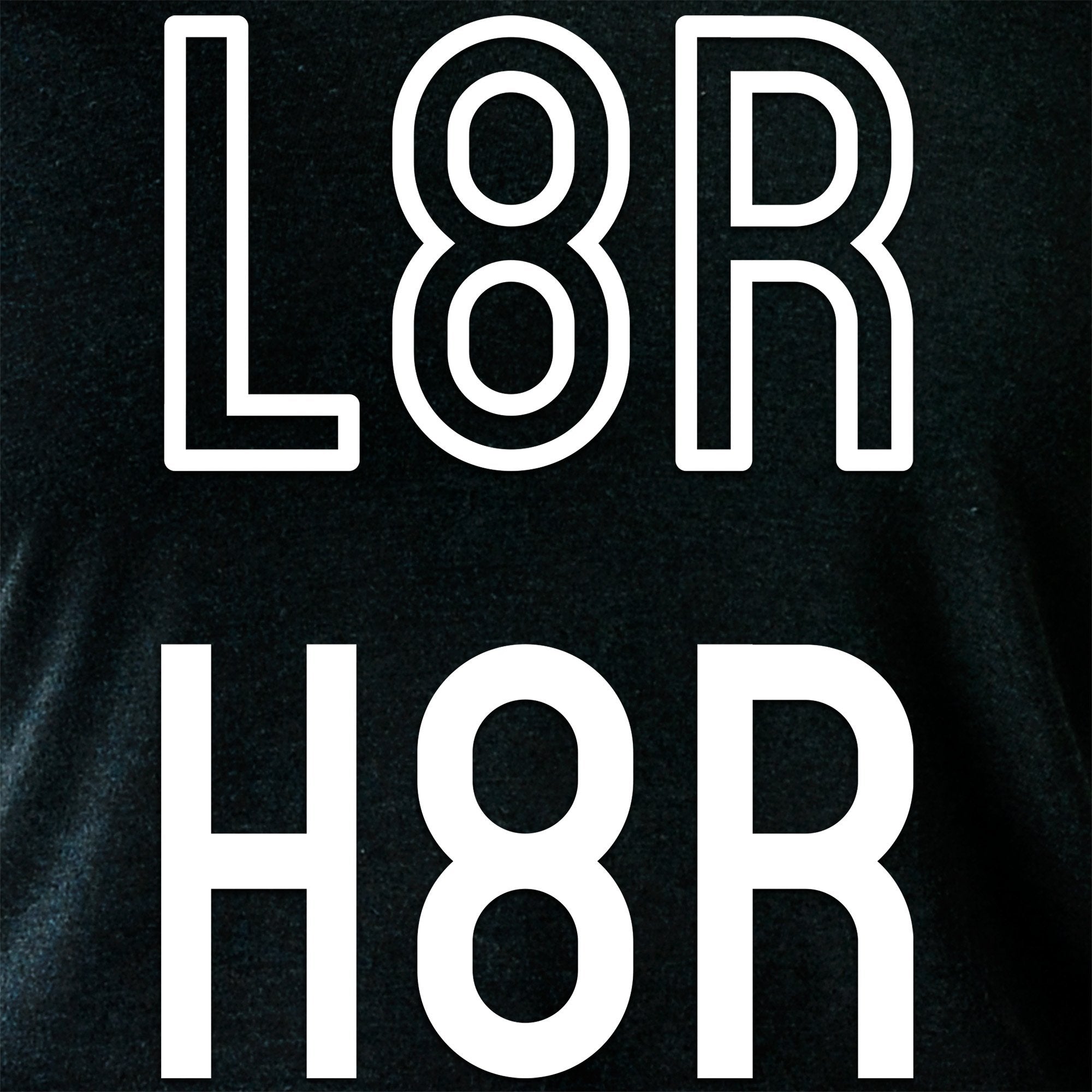 L8R H8R Black Long Sleeve Hoodie