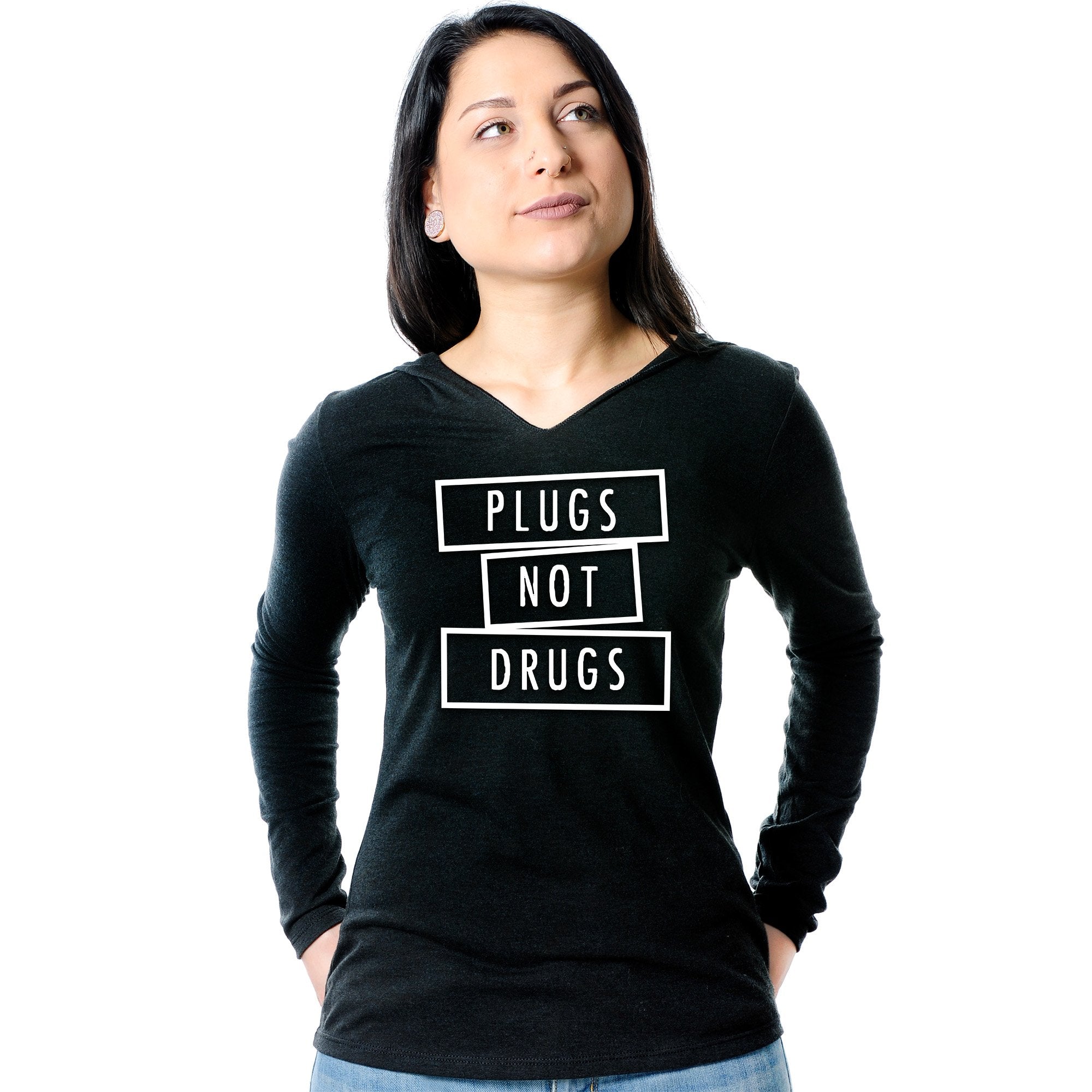 Plugs Not Drugs  Tapered Long Sleeve Hoodie