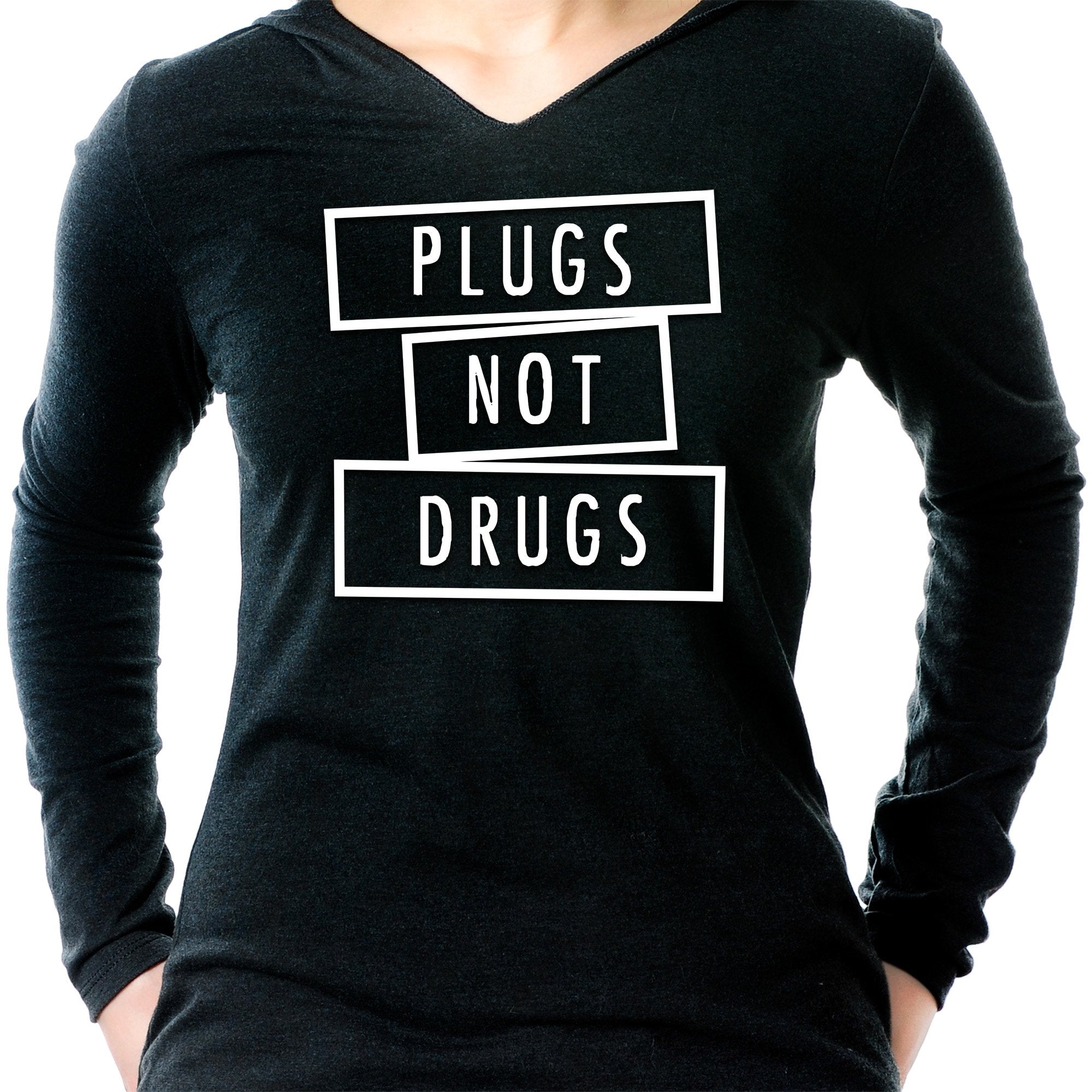 Plugs Not Drugs  Tapered Long Sleeve Hoodie