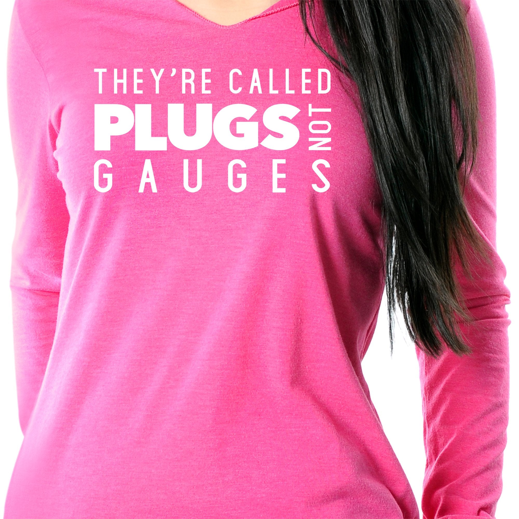 They're Called Plugs Not Gauges Black Tapered Long Sleeve Hoodie