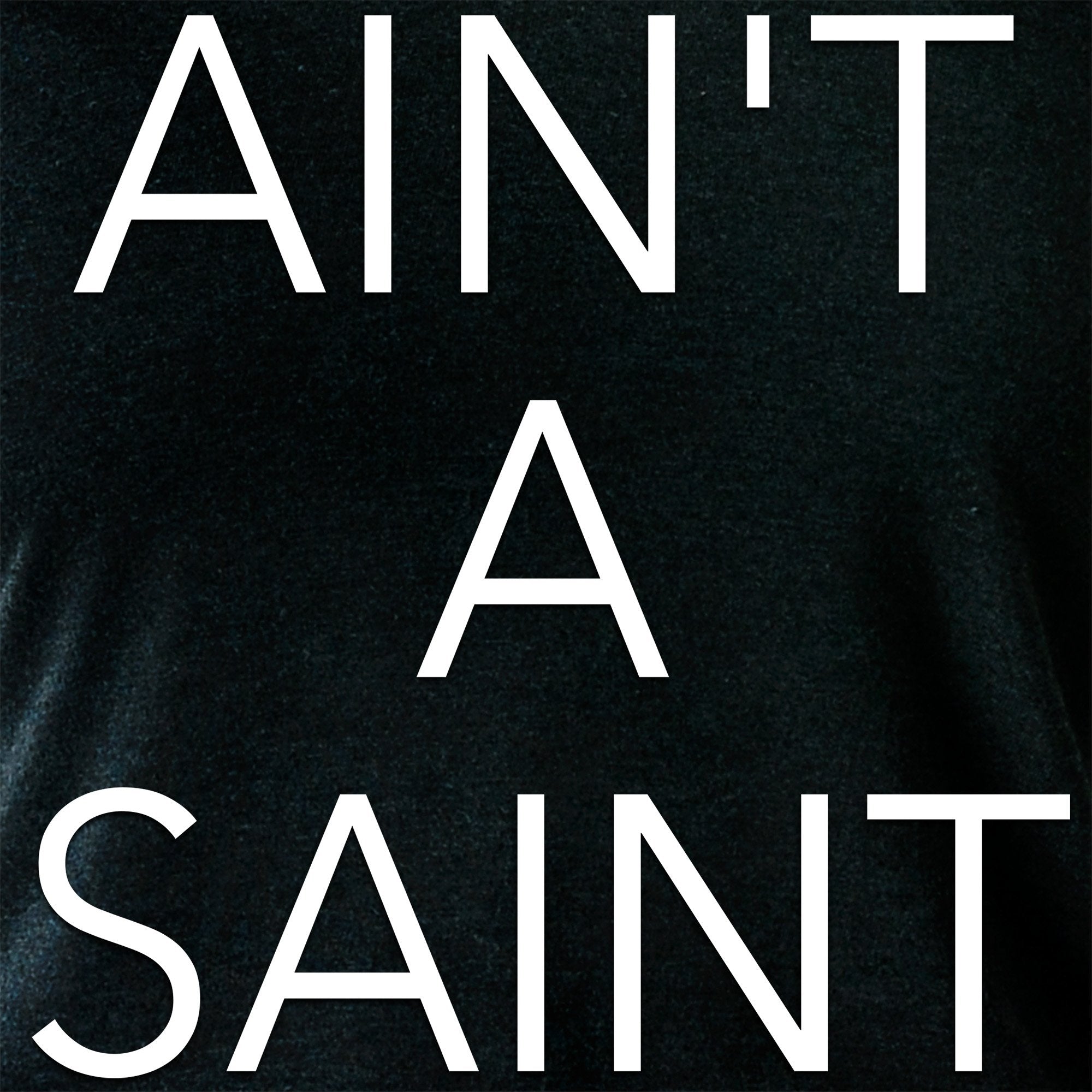 Ain't a Saint Black Long Sleeve Hoodie