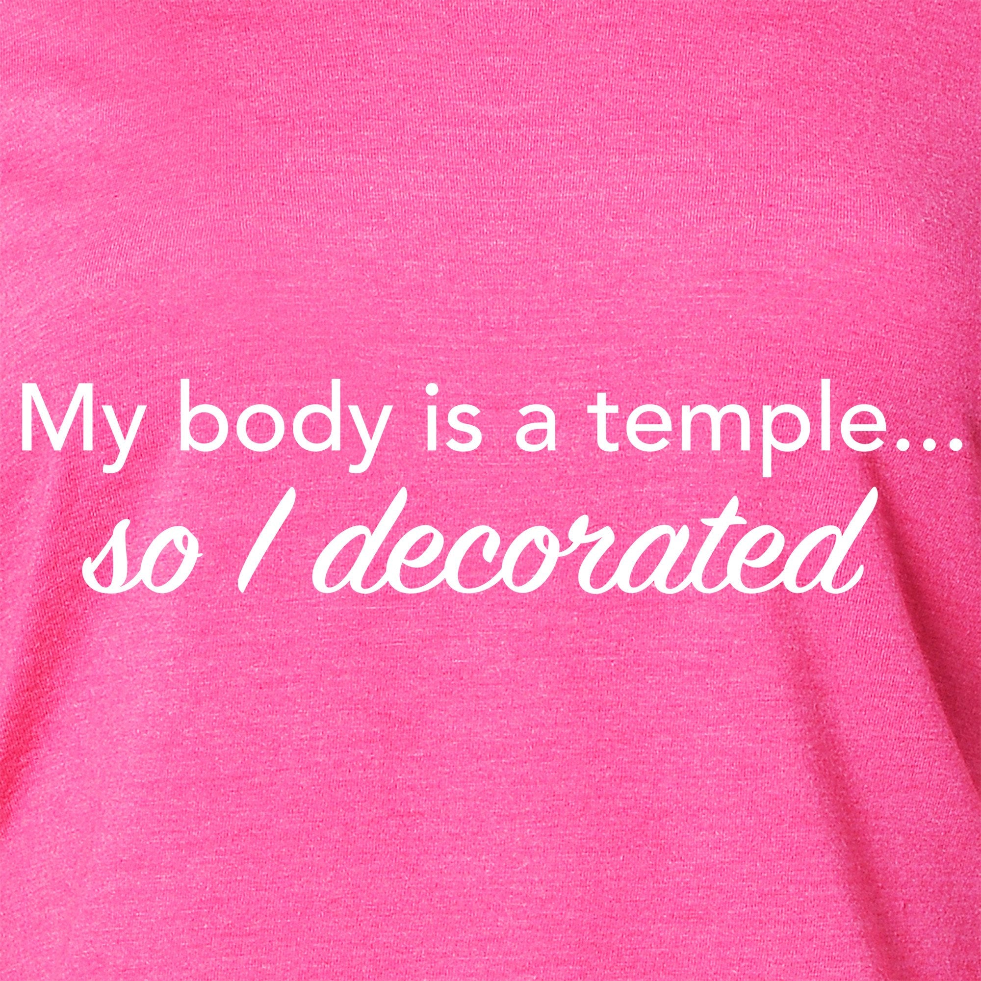 My Body is a Temple...So I Decorated Black Tapered Long Sleeve Hoodie