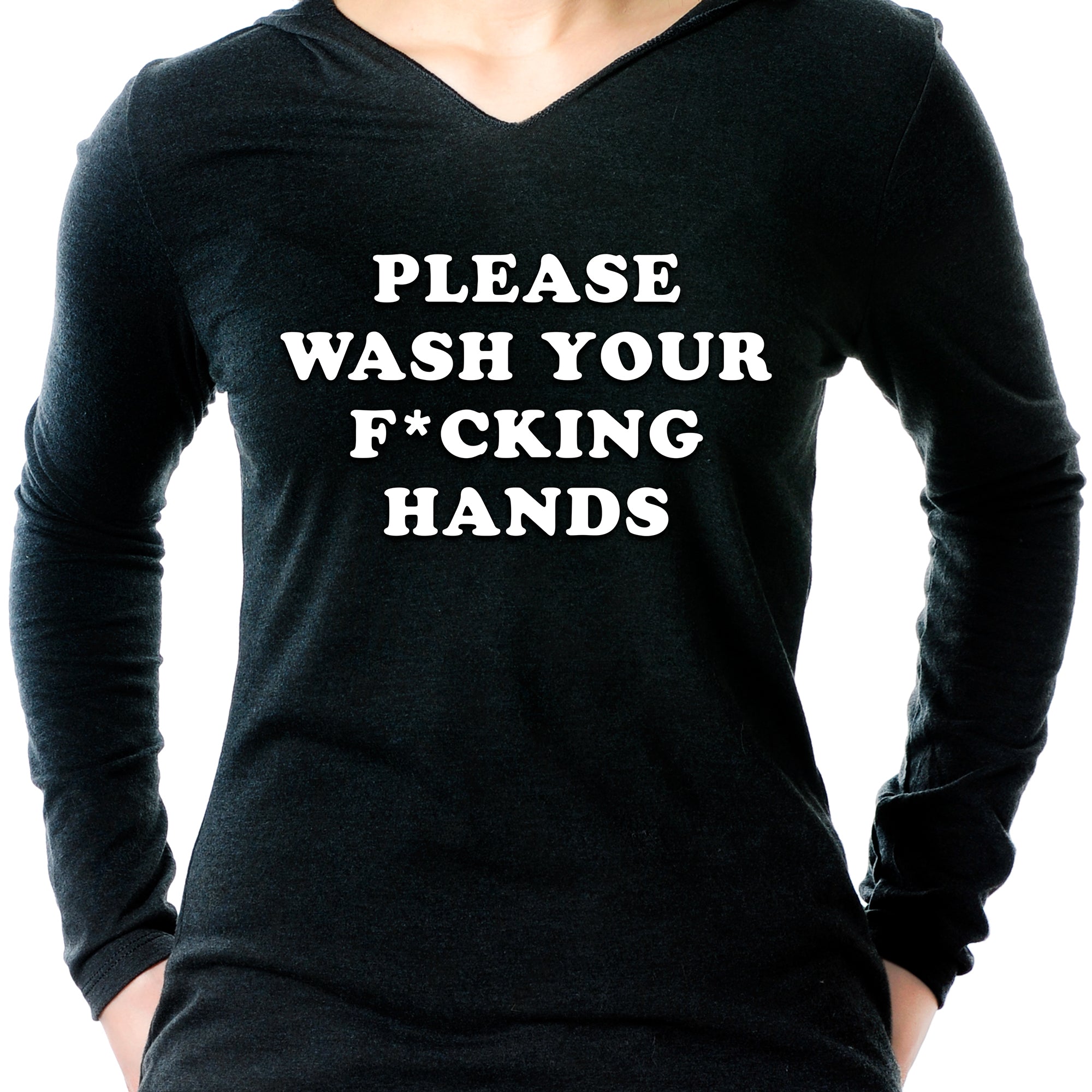 Please Wash Your F*cking Hands Tapered Long Sleeve Hoodie