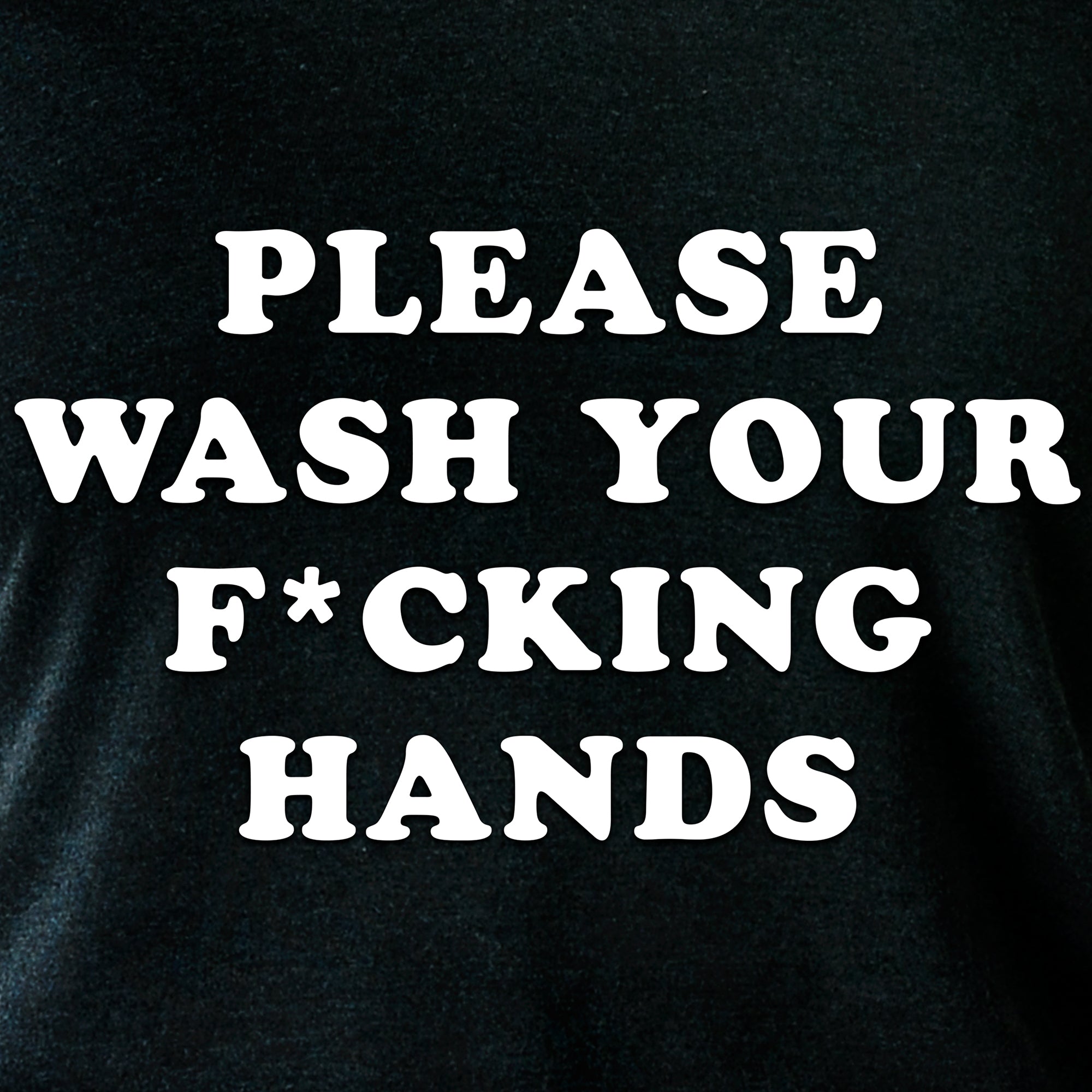 Please Wash Your F*cking Hands Tapered Long Sleeve Hoodie