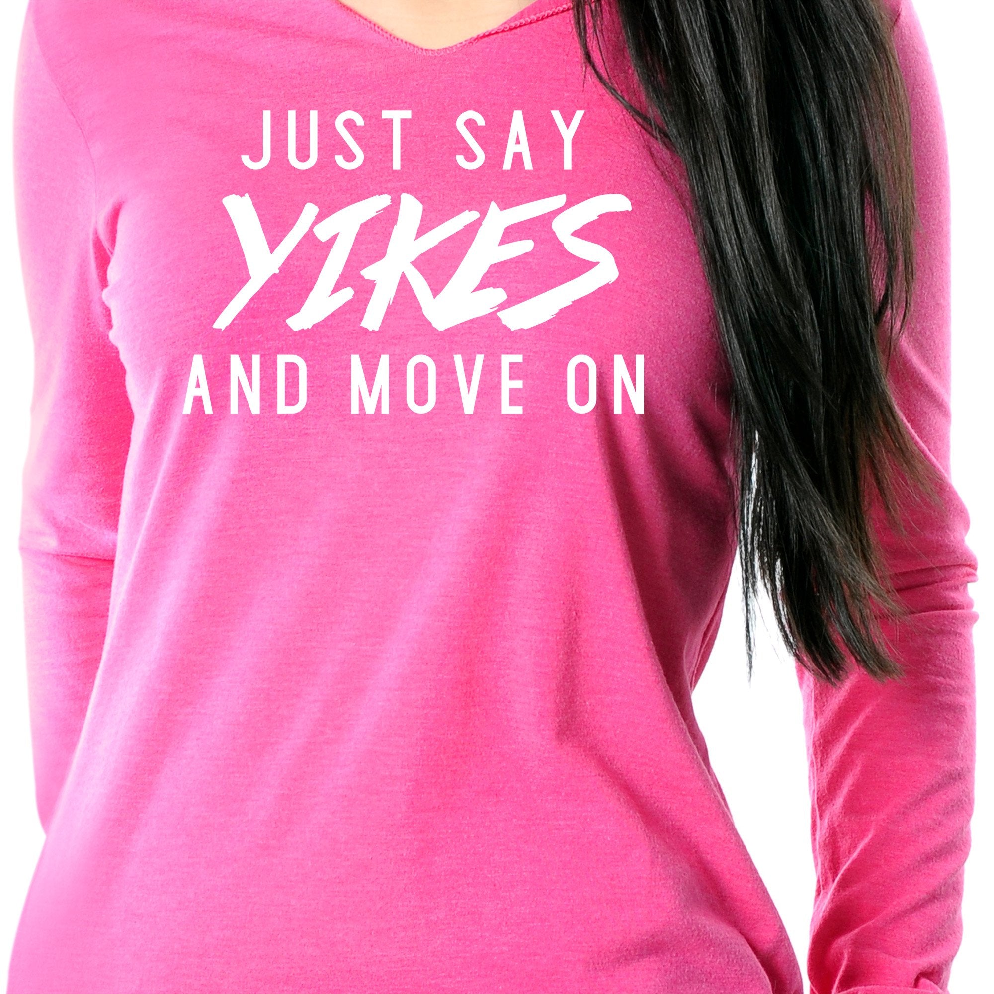 Just Say Yikes and Move On  Tapered Long Sleeve Hoodie