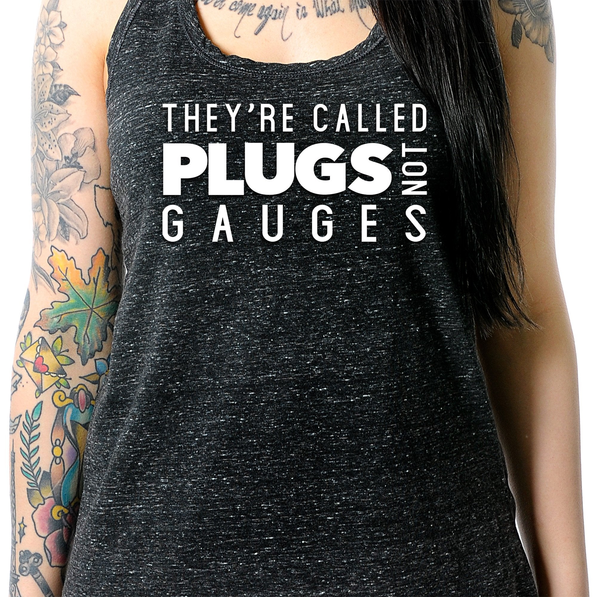 They're Called Plugs Not Gauges Black Gray Cosmic Twist Back Tank Top