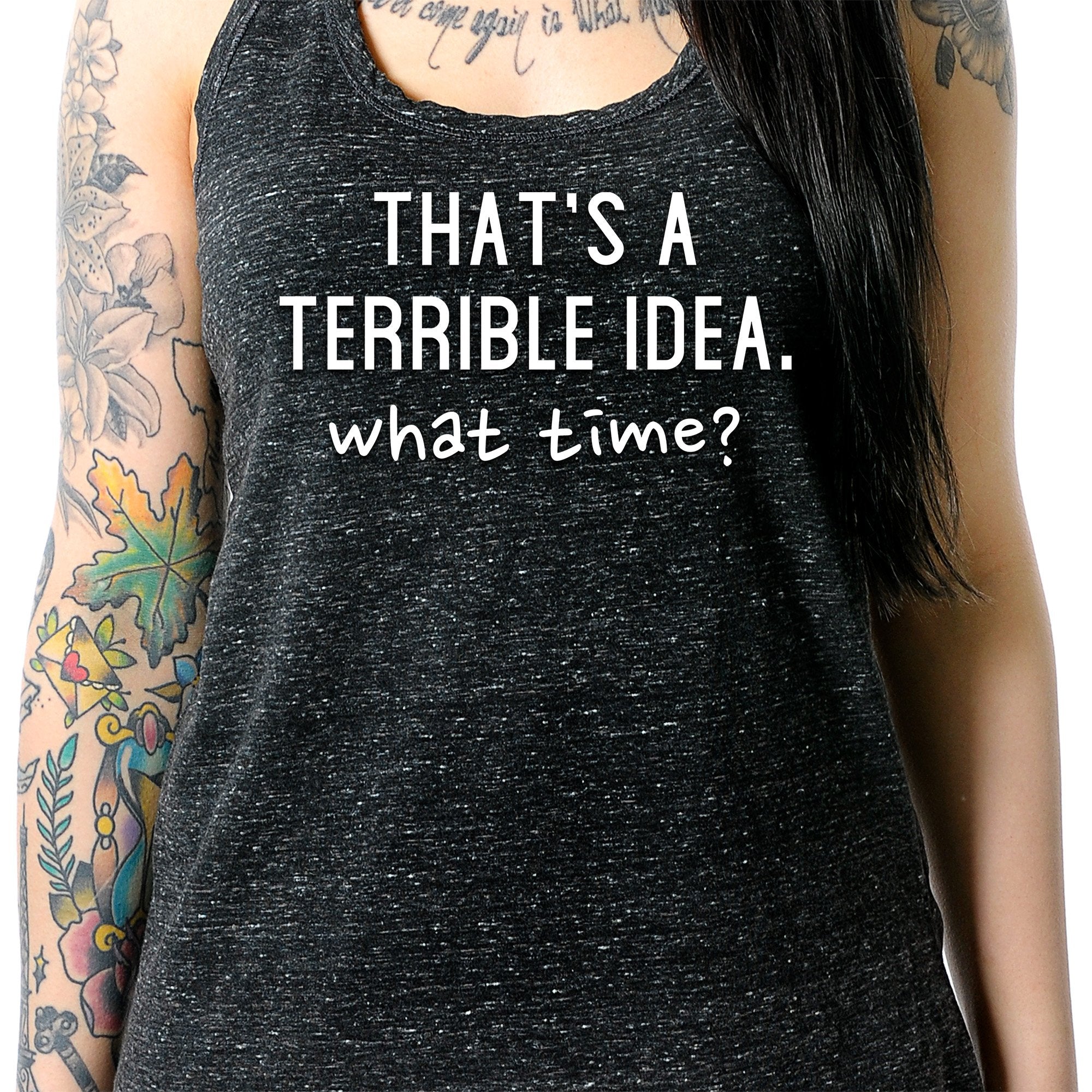 THAT'S A TERRIBLE IDEA. what time? Black Gray Cosmic Twist Back Tank Top