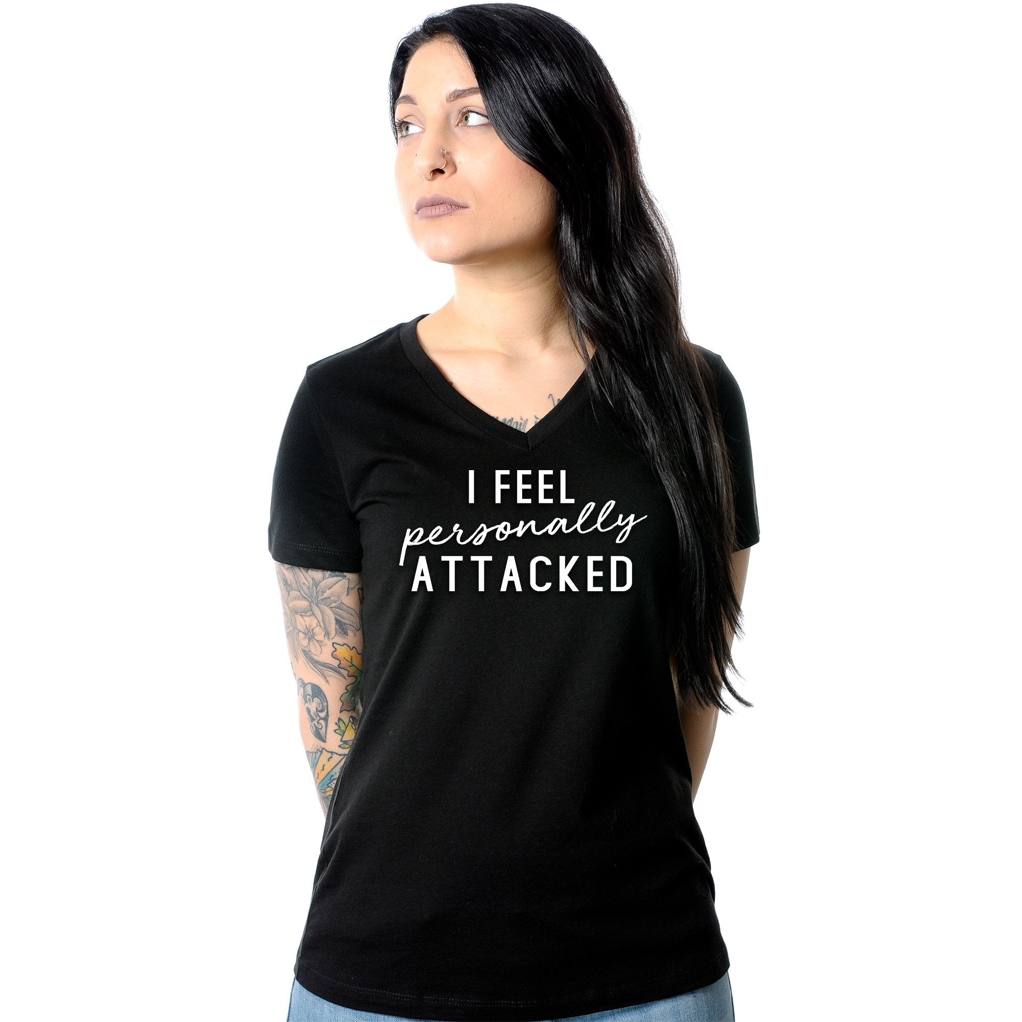 I feel personally attacked Black Tapered V-Neck Tee Shirt