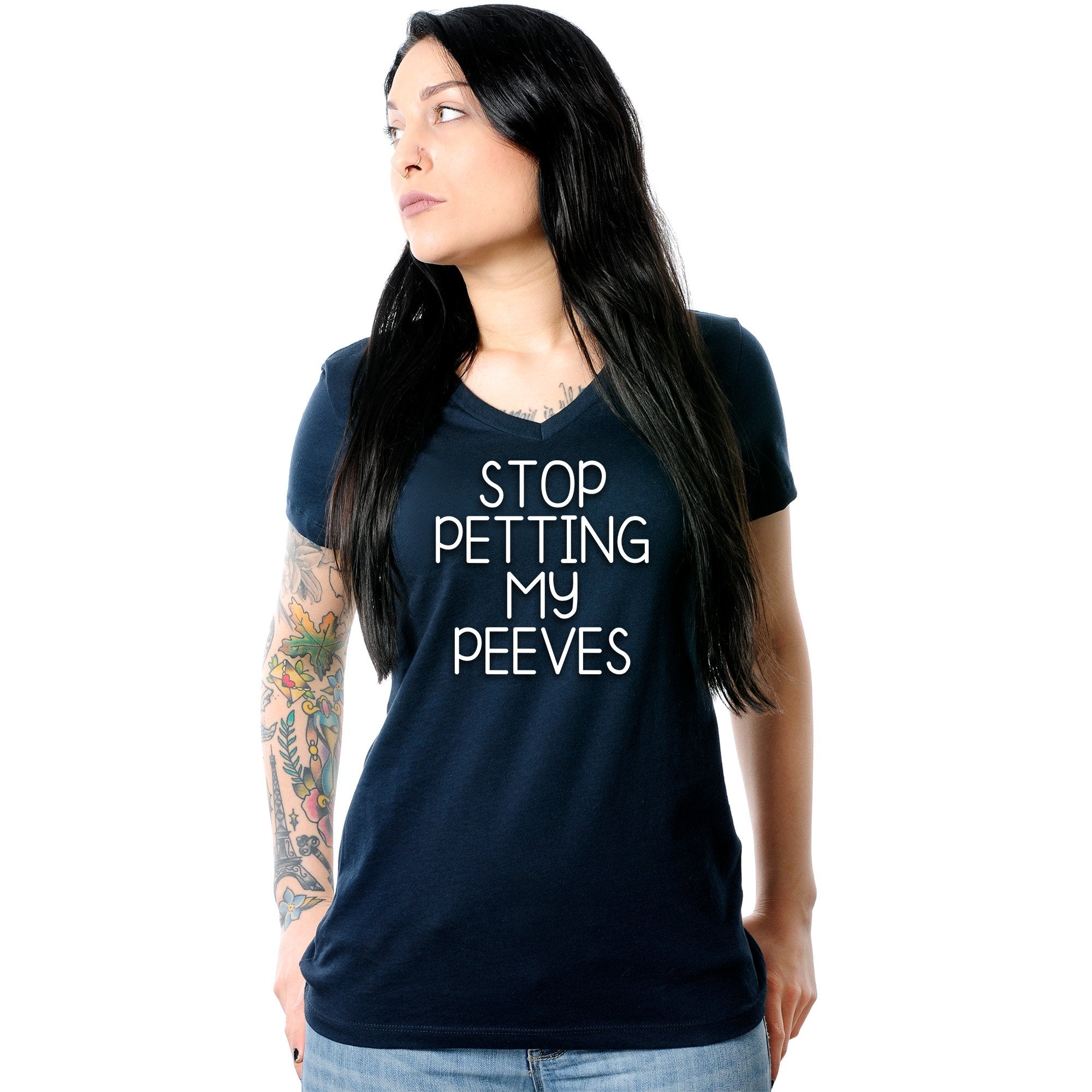 Stop Petting My Peeves Tapered V-Neck Tee Shirt