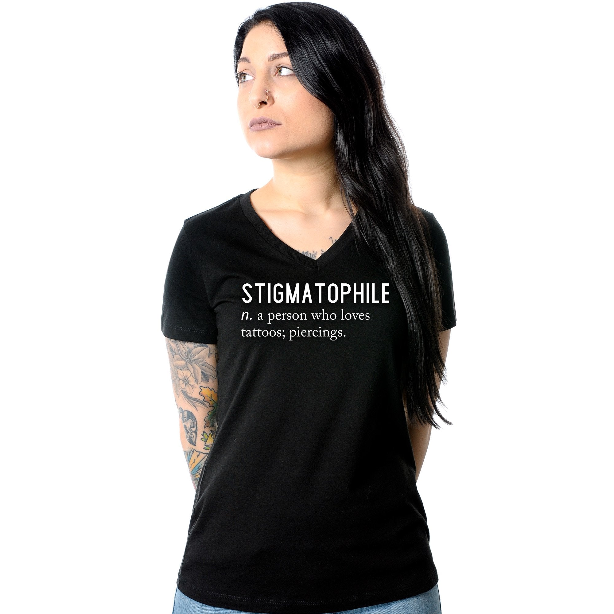 Stigmatophile n. a person who loves tattoos; piercings. Black Tapered V-Neck Tee Shirt